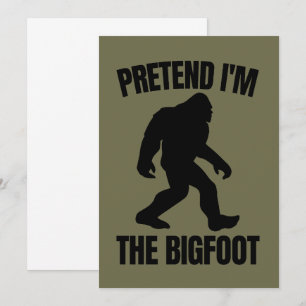 Funny Halloween 2020 - Pretend I'm The Bigfoot  Invitation
