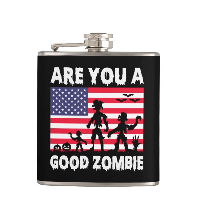 Funny Halloween Are You A Good Zombie  Hip Flask (Front)