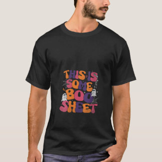 Funny Halloween Boo Ghost Costume This is Some Boo T-Shirt