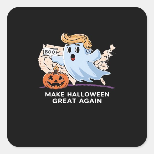 Funny Halloween Boo, Pumpkin Trumpkin, Make Hallow Square Sticker (Front)