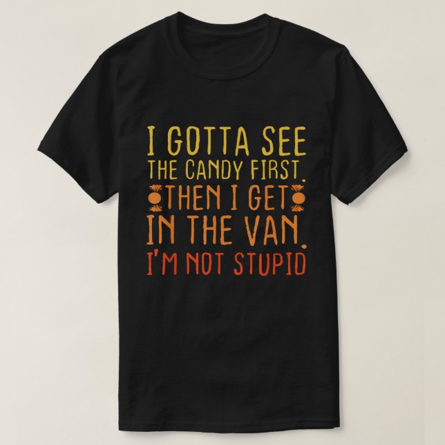 Funny Halloween Candy Van Quote Shirt (Design Front)
