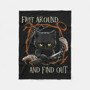 Funny Halloween Cat Fluff Around And Find Out Fleece Blanket
