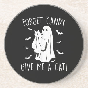 Funny Halloween Cat Ghost Forget Candy Give Me Cat Coaster