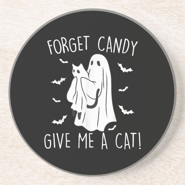 Funny Halloween Cat Ghost Forget Candy Give Me Cat Coaster (Front)