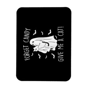 Funny Halloween Cat Ghost Forget Candy Give Me Cat Magnet