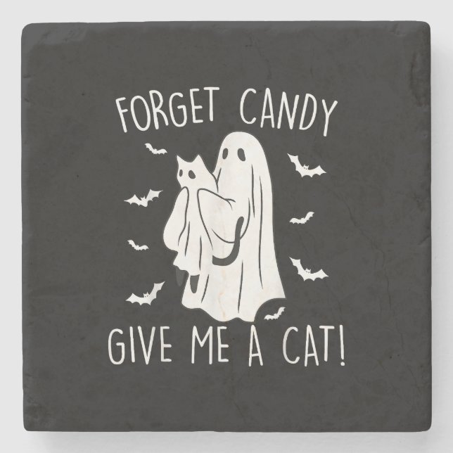 Funny Halloween Cat Ghost Forget Candy Give Me Cat Stone Coaster (Front)