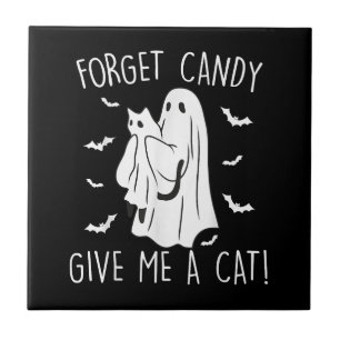 Funny Halloween Cat Ghost Forget Candy Give Me Cat Tile