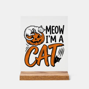 Funny Halloween Cat Pumpkin Typography Shirt Desig Acrylic Sign