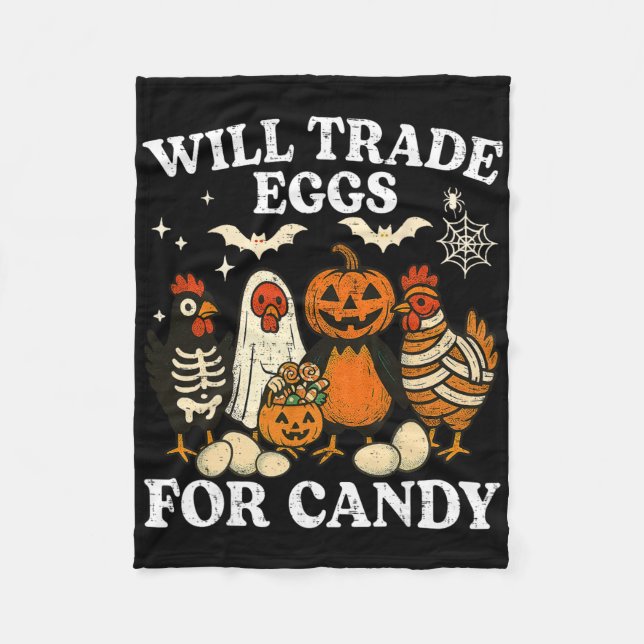 Funny Halloween Chicken Trade Eggs For Candy Trick Fleece Blanket (Front)