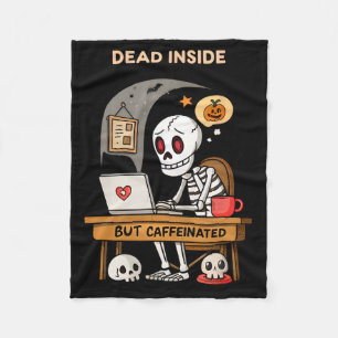Funny Halloween Coffee Design Dead Inside But Caff Fleece Blanket