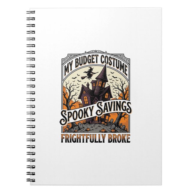Funny Halloween Costume Broke Witch Haunted House  Notebook (Front)