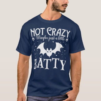 Funny Halloween Costume Not Crazy Maybe Just A Lit T-Shirt