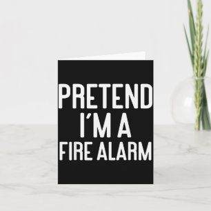 Funny Halloween Costume Party Pretend Im A Fire Al Card