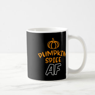 Funny Halloween Costume Shirt Pumpkin Spice Af  Coffee Mug