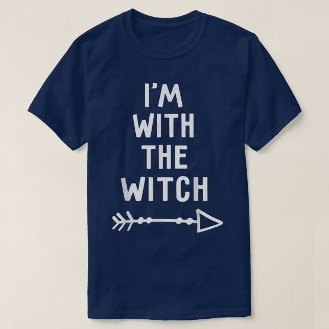 Funny Halloween Couples Costume  Im With The Witch T-Shirt (Design Front)