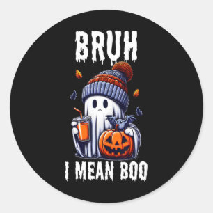 Funny Halloween Cute Ghost Bruh I Mean Boo Jackola Classic Round Sticker