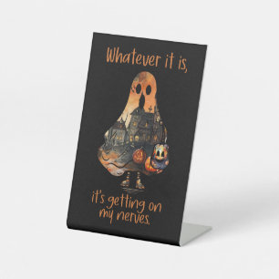 Funny Halloween Decor Sarcastic Ghost Pedestal Sign