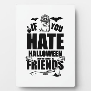 Funny Halloween design for the Halloween party Plaque