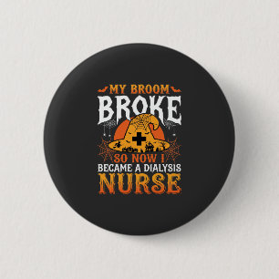 Funny Halloween Dialysis Nurse Witch Broom Design 6 Cm Round Badge