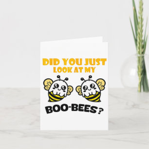 Funny Halloween Did You Just Look At My Boo Bees C Card