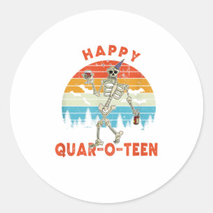 Funny Halloween Drunk Skeleton Happy Quaroteen Classic Round Sticker
