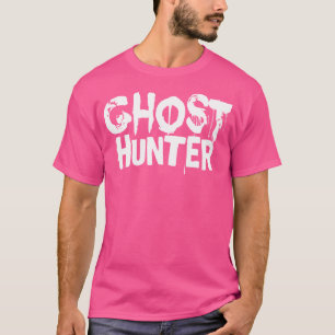 Funny Halloween For Her For Him Shirt Ghost Hunter