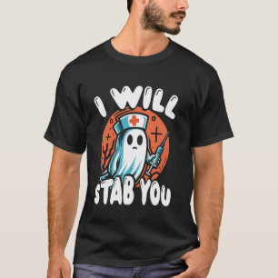 Funny Halloween For Women Nurse RN LPN - Will Stab T-Shirt