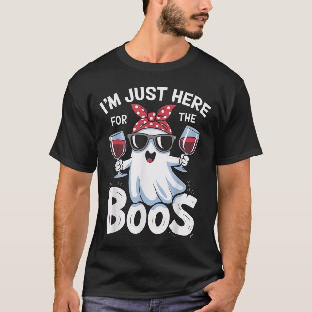 Funny Halloween Ghost Design – I’m Just Here For T T-Shirt (Front)