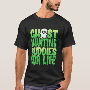 Funny Halloween Ghost Hunting Buddies For Life Lon T-Shirt