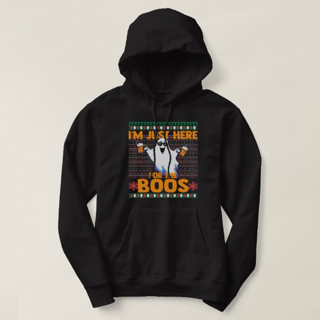 Funny Halloween Ghost Im Just Here For The Boos Bo Hoodie (Design Front)