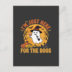 Funny Halloween Ghost I'm Just Here For The Boos Postcard