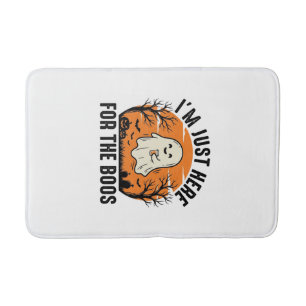 Funny Halloween Ghost Just Here for the Boos Shirt Bath Mat