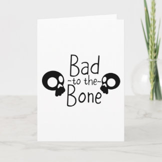 Funny Halloween Gifts - Bad to the Bone Card