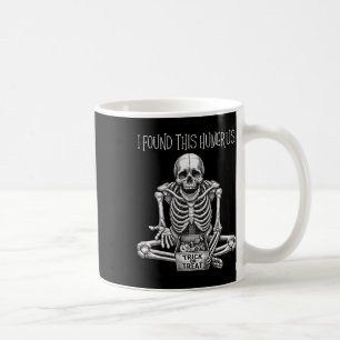 Funny Halloween Gifts Skeleton I Found This Humeru Coffee Mug
