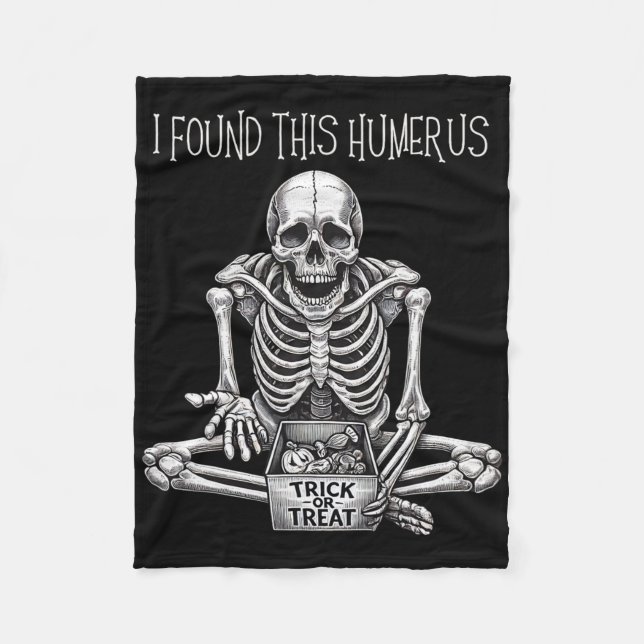 Funny Halloween Gifts Skeleton I Found This Humeru Fleece Blanket (Front)