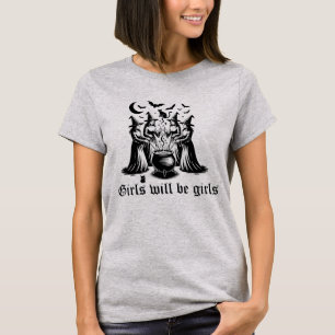 FUNNY HALLOWEEN GIRLS WILL BE GIRLS WITCHES T-Shirt