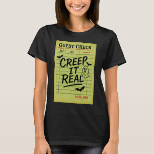 Funny Halloween Guest Check Creep It Real Restuara T-Shirt