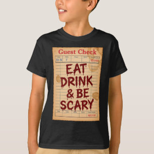Funny Halloween Guest Check Eat Drink And Be Scary T-Shirt