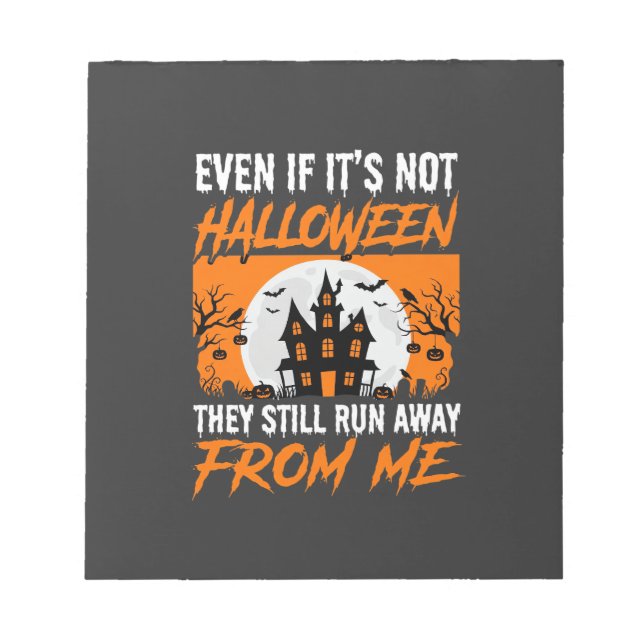 Funny Halloween Haunted House Quote Graphic Notepad (Front)