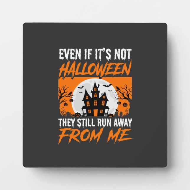 Funny Halloween Haunted House Quote Graphic Plaque (Front)