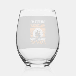 Funny Halloween Haunted House Quote Graphic Stemless Wine Glass