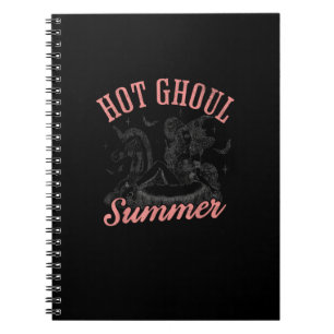 Funny Halloween Hot Ghoul Summer Summerween Notebook