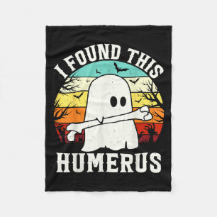 Funny Halloween I Found This Humerus Ghost Bone Ha Fleece Blanket