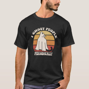 Funny Halloween I Ghost People Periodically Black T-Shirt