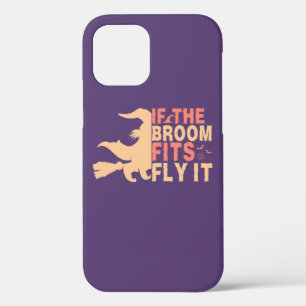Funny Halloween If The Broom Fits Fly It iPhone 12 Case