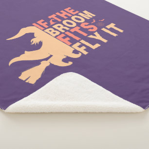 Funny Halloween If The Broom Fits Fly It  Sherpa Blanket