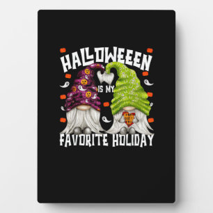 Funny Halloween Is My Favourite Holiday Gnome Hall Plaque
