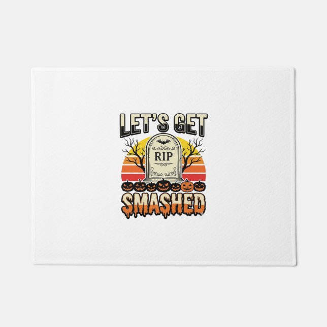 Funny Halloween Let’s Get Smashed Graveyard Design Doormat (Front)