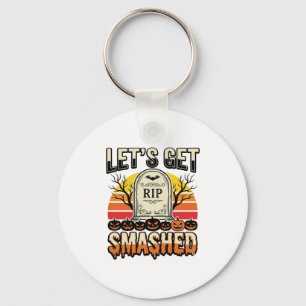 Funny Halloween Let’s Get Smashed Graveyard Design Key Ring