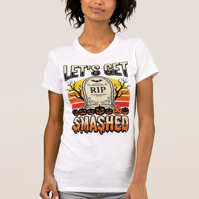 Funny Halloween Let’s Get Smashed Graveyard Design T-Shirt (Front)
